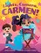 Lights, Camera, Carmen!