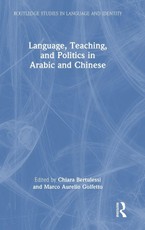 Language, Teaching, and Politics in Arabic and Chinese