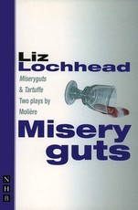 Misery Guts and Tartuffe
