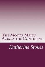The Motor Maids Across the Continent