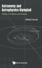 Astronomy and Astrophysics Olympiad - Volume 2: Problems and Solutions