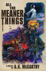 All the Meaner Things