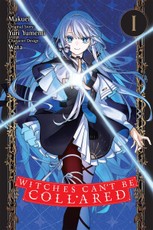 Witches Can't Be Collared, Vol. 1 (Manga)