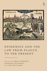 Epidemics and the Law from Plague to the Present