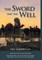 The Sword and the Well