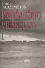 Priešaušrio vieškeliai (I, II tomai)