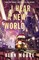 I Hear A New World