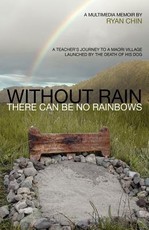Without Rain There Can Be No Rainbows
