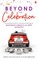 Beyond the Celebration