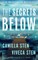 The Secrets Below