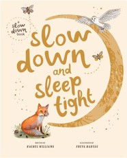 Slow Down and Sleep Tight