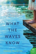 Valentine, T: What the Waves Know