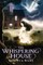 The Whispering House