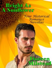 Bright As a Sunflower: Four Historical Romance Novellas