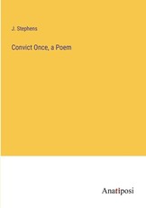 Convict Once, a Poem