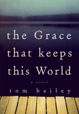 The Grace That Keeps This World