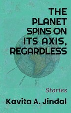 The Planet Spins On Its Axis, Regardless