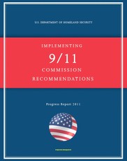 2011 Report on Implementing 9/11 Commission Recommendations: U.S. Department of Homeland Security Status Report on Airline Passenger Screening, Aviation Security, NBC Threats, Border Security