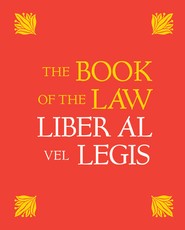 The Book of the Law: Liber Al Vel Legis