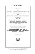 Hearing on National Defense Authorization Act for Fiscal Year 2016 and oversight of previously authorized programs before the Committee on Armed Services, House of Representatives, One Hundred Fourteenth Congress, first session
