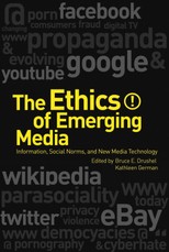 The Ethics of Emerging Media