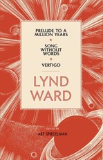 Ward, L: Lynd Ward: Prelude to a Million Years, Song Without