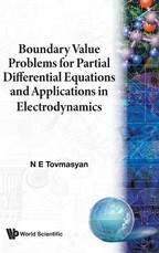 Boundary Value Problems for Partial Differential Equations and Applications in Electrodynamics