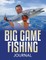 Big Game Fishing Journal