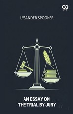 An Essay On The Trial By Jury
