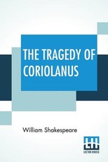 The Tragedy Of Coriolanus