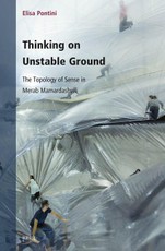 Thinking on Unstable Ground: The Topology of Sense in Merab Mamardashvili