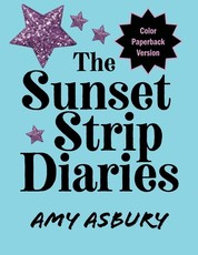 The Sunset Strip Diaries, Color Paperback Version