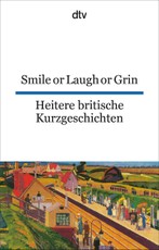 Heitere britische Kurzgeschichte / Smile or Laugh or Grin