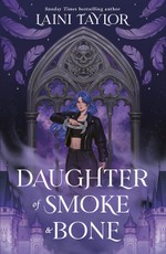 Daughter of Smoke and Bone