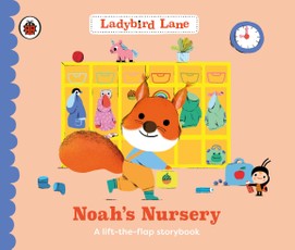Ladybird Lane: Noah's Nursery