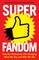 Superfandom