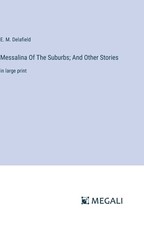 Messalina Of The Suburbs; And Other Stories