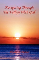 Navigating Through the Valleys with God
