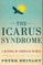 The Icarus Syndrome