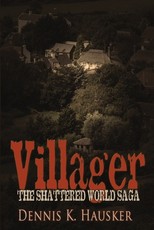 Villager, The Shattered World Saga, Book 1