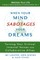 When Your Mind Sabotages Your Dreams