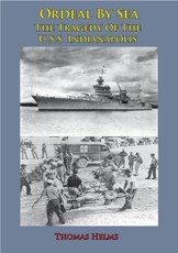 Ordeal By Sea; The Tragedy Of The U.S.S. Indianapolis