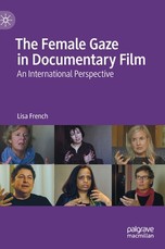 The Female Gaze in Documentary Film