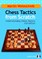 Chess Tactics from Scratch