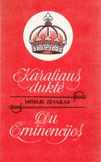 Karaliaus duktė. Du eminencijos