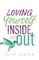 Loving Yourself Inside and Out