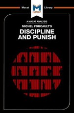 An Analysis of Michel Foucault's Discipline and Punish
