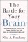 The Battle for Your Brain