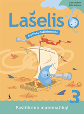 Lašelis trečioko labirintuose. Pasitikrink matematiką!