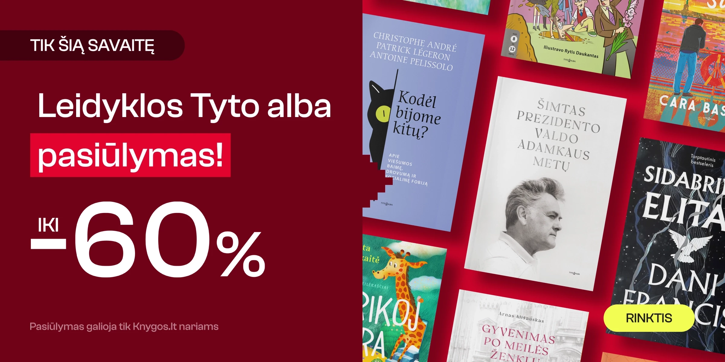 Leidyklos TYTO ALBA knygoms iki -60%!